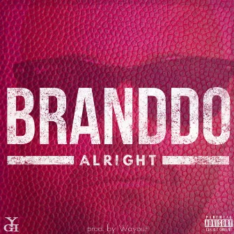 Alright by Branddo