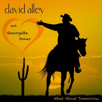 What About Tomorrow by David Alley