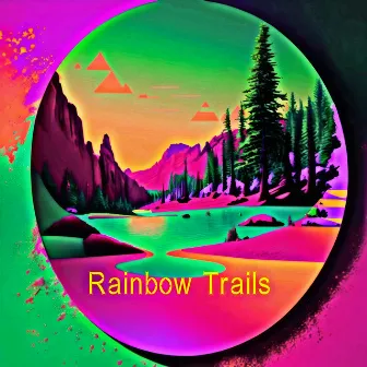 Rainbow Trails by Michael Long