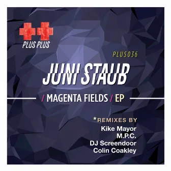 Magenta Fields EP by Juni Staub