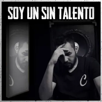 Soy un Sin Talento by Carballal