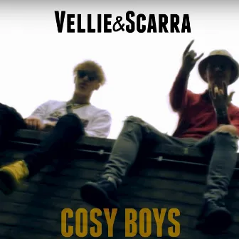 Cosy Boys by Vellie & Scarra