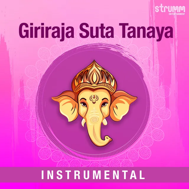 Giriraja Suta Tanaya (Instrumental)