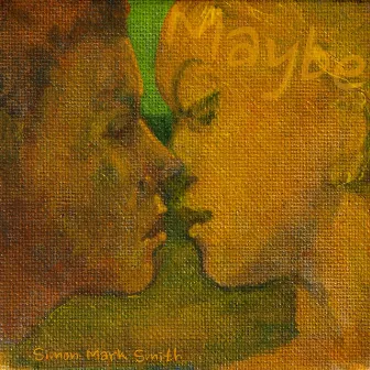 Maybe by Simon Mark Smith