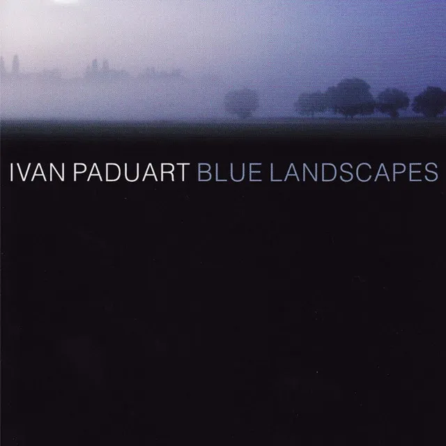 Blue Landscapes