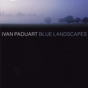 Blue Landscapes by Ivan Paduart