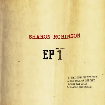 Sharon Robinson EP 1 by Sharon Robinson