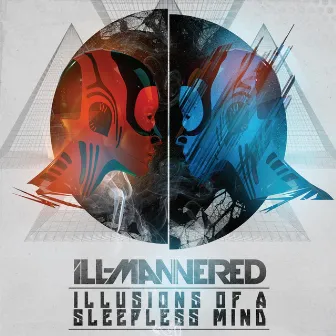 Illusions of a Sleepless Mind by Ill-Mannered