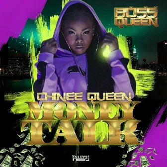 Money Talk by Chinee Queen