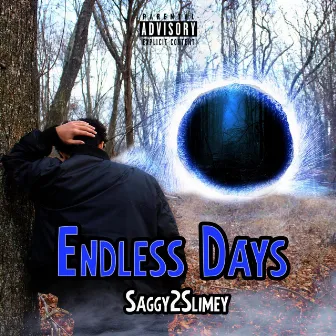 Endless Days by Saggy2Slimey