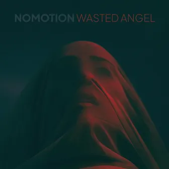 Wasted Angel by Nomotion