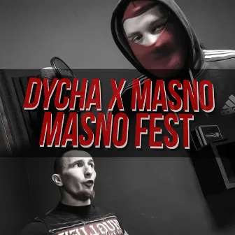 MASNO FEST by Dycha