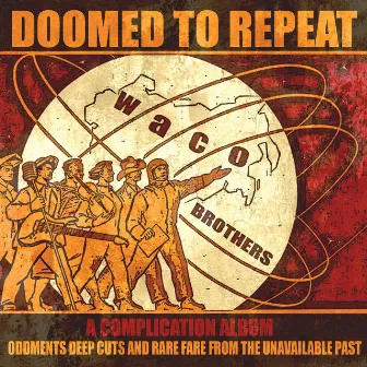 Doomed To Repeat by Waco Brothers