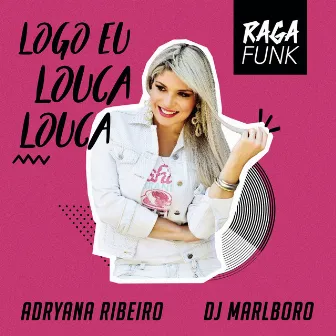 Logo Eu Louca Louca (RPZ) by Dado Soul