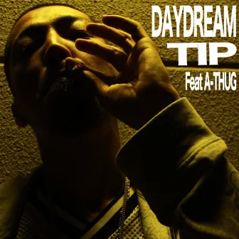 DAY DREAM by TIP