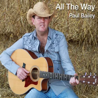 All the Way by Paul Bailey