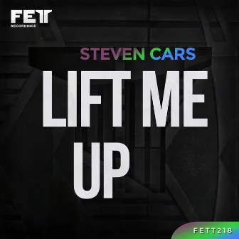 Lift Me Up by Steven Cars