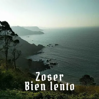 Bien Lento by Zoser