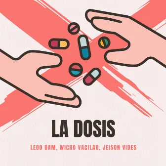 La Dosis by Wicho Vacilao