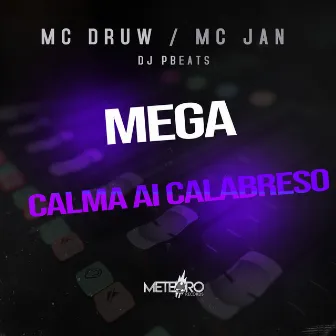 Mega Calma Ai Calabreso by MC Druw