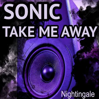 Sonic Take Me Away by Nightingale