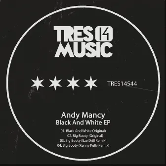 Black And White EP by Andy Mancy