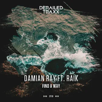 Find A Way (feat. RAiK) by Damian Ray