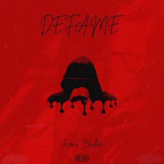 Defame by Karan Bhullar