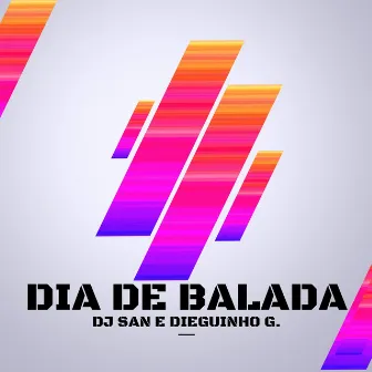 Dia de Balada by DJ San