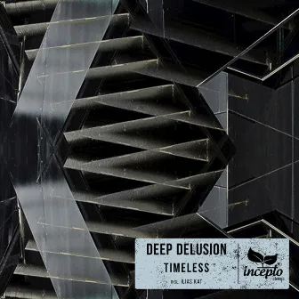 Timeless by Deep Delusion