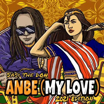 Anbe (My Love) [2021 New Edition] by Sasi The Don