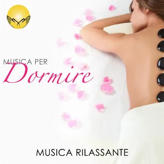 Musica per Dormire - Musica Rilassante con Suoni della Natura by Unknown Artist