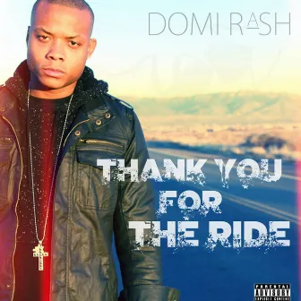 Thank You for the Ride by Domi Rash