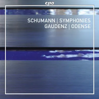 Schumann: Symphonies by Odense Symfoniorkester