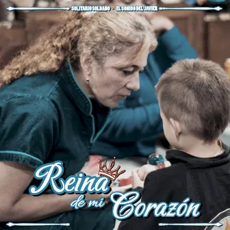 Reina de Mi Corazón by El sonido del javier