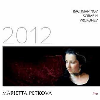 2012 (Live) by Marietta Petkova