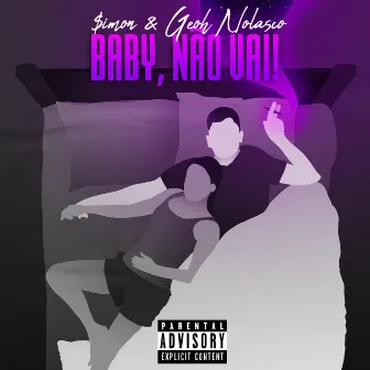 Baby, Não Vai! by Geoh Nolasco