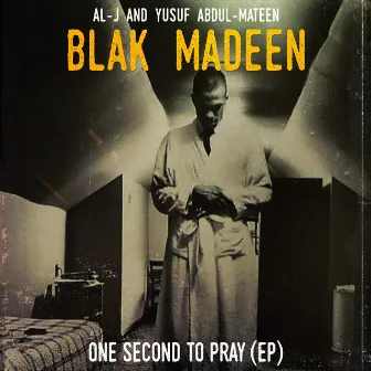 One Second to Pray by Blak Madeen