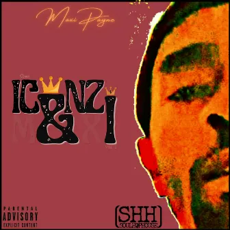 Some ICONZ & i by Maxi Payne