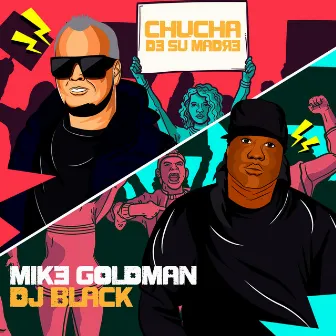 Chucha De Su Madre by Dj Black