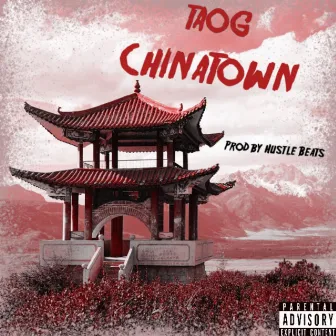 Chinatown by TAOG