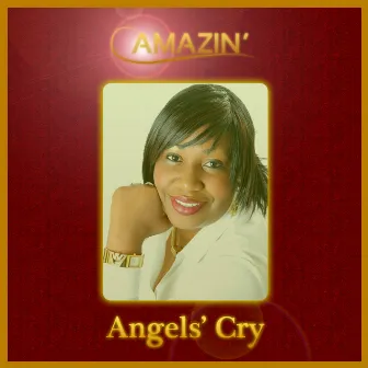 Angels' Cry by Amazin'