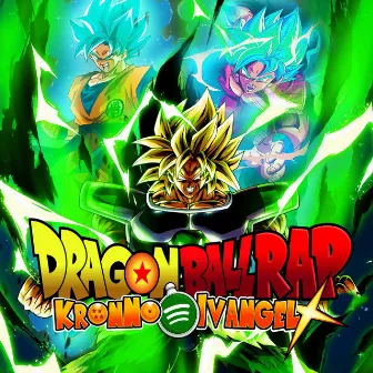 Dragon Ball Rap - Broly vs Goku by Ivangel Music