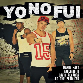 Yo no Fui by Ed The Producer