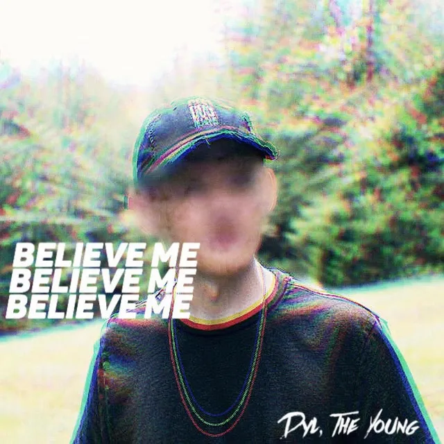 Believe Me