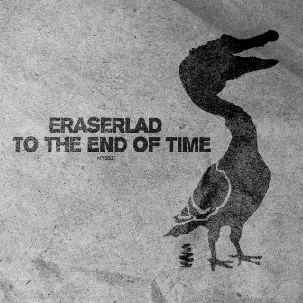 To the End of Time by Eraserlad