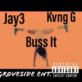 Buss it by Jay 3