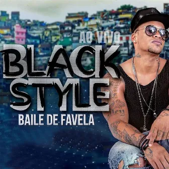 Baile de Favela by Black Style