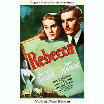 Alfred Hitchcock's Rebecca - Complete Original Motion Picture Soundtrack (Remastered) by Franz Waxman