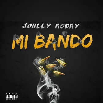 Mi Bando by Joully Rodry